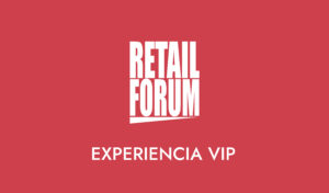 Finance Focus Group & Luxury Focus Group | Experiencias VIP Retail Forum 2026